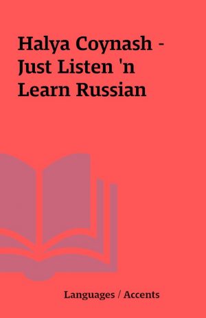 Halya Coynash – Just Listen ‘n Learn Russian