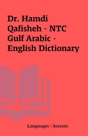 Dr. Hamdi Qafisheh – NTC Gulf Arabic – English Dictionary