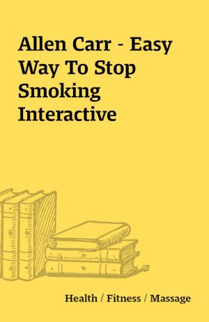 Allen Carr – Easy Way To Stop Smoking Interactive