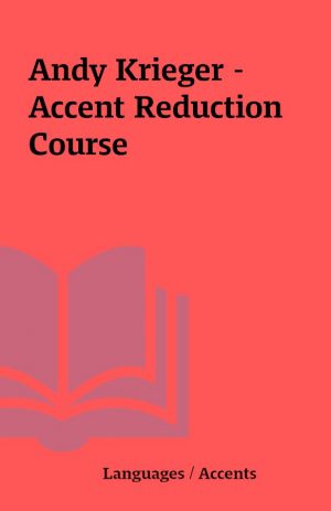 Andy Krieger – Accent Reduction Course