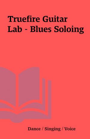 Truefire Guitar Lab – Blues Soloing