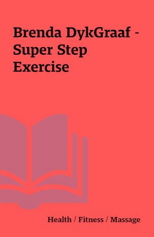 Brenda DykGraaf – Super Step Exercise