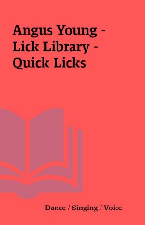 Angus Young – Lick Library – Quick Licks