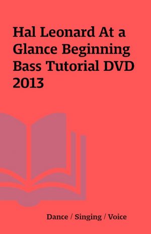 Hal Leonard At a Glance Beginning Bass Tutorial DVD 2013