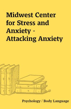 Midwest Center for Stress and Anxiety – Attacking Anxiety