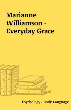 Marianne Williamson – Everyday Grace