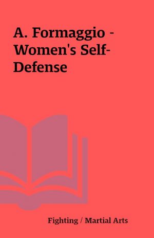 A. Formaggio – Women’s Self-Defense