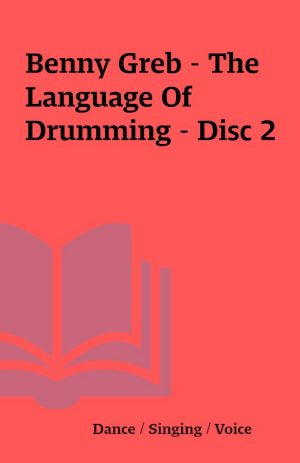 Benny Greb – The Language Of Drumming – Disc 2