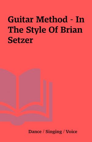 Guitar Method – In The Style Of Brian Setzer