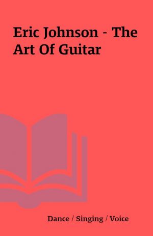 Eric Johnson – The Art Of Guitar