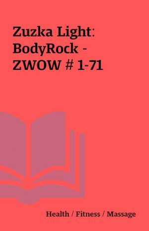 Zuzka Light: BodyRock – ZWOW # 1-71