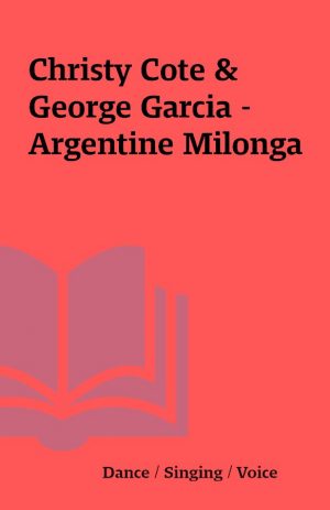 Christy Cote & George Garcia – Argentine Milonga