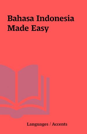 Bahasa Indonesia Made Easy