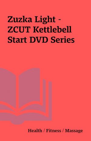 Zuzka Light – ZCUT Kettlebell Start DVD Series