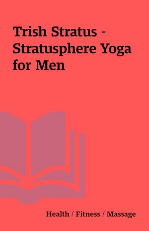 Trish Stratus – Stratusphere Yoga for Men