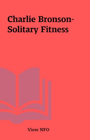 Charlie Bronson- Solitary Fitness