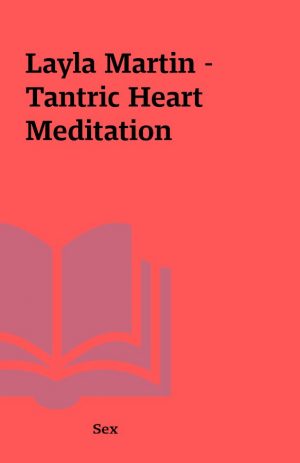 Layla Martin – Tantric Heart Meditation