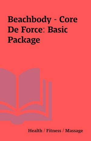 Beachbody – Core De Force: Basic Package