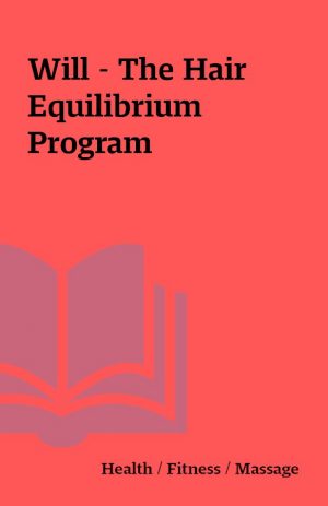 Will – The Hair Equilibrium Program