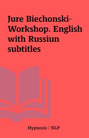 Jure Biechonski- Workshop. English with Russiun subtitles