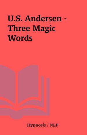 U.S. Andersen – Three Magic Words