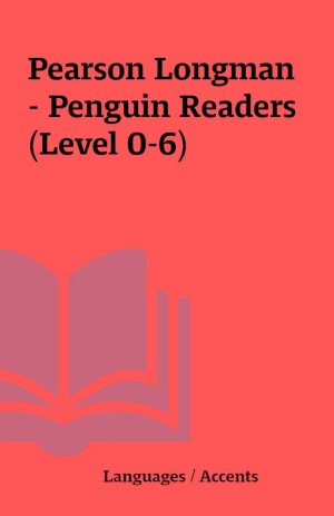 Pearson Longman – Penguin Readers (Level 0-6)