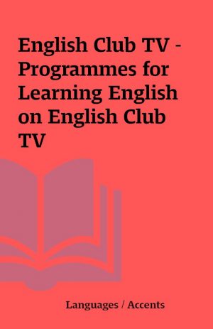 English Club TV – Programmes for Learning English on English Club TV