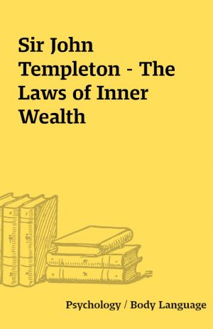 Sir John Templeton – The Laws of Inner Wealth