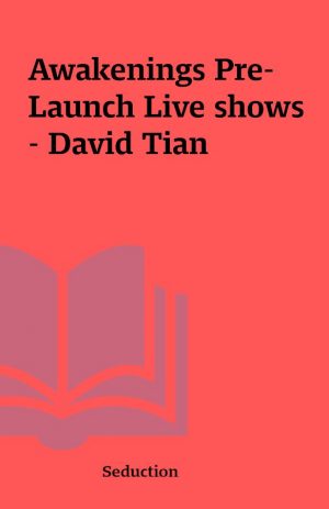 Awakenings Pre-Launch Live shows – David Tian