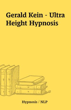 Gerald Kein – Ultra Height Hypnosis