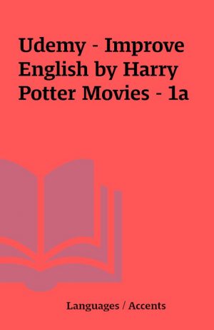 Udemy – Improve English by Harry Potter Movies – 1a