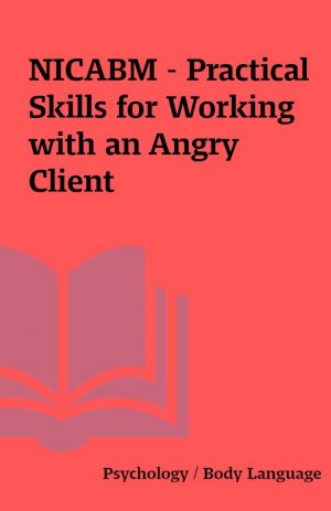 NICABM – Practical Skills for Working with an Angry Client