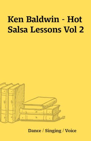 Ken Baldwin – Hot Salsa Lessons Vol 2