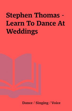 Stephen Thomas – Learn To Dance At Weddings