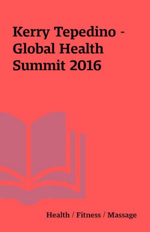 Kerry Tepedino – Global Health Summit 2016