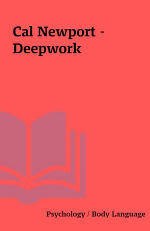 Cal Newport – Deepwork