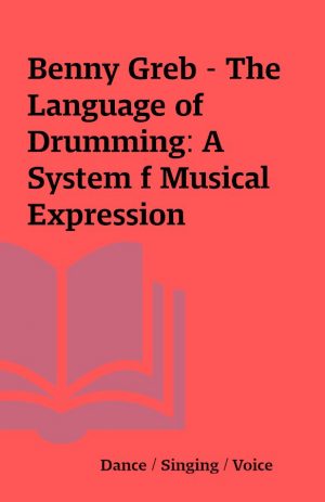 Benny Greb – The Language of Drumming: A System f Musical Expression