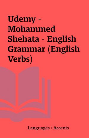 Udemy – Mohammed Shehata – English Grammar (English Verbs)