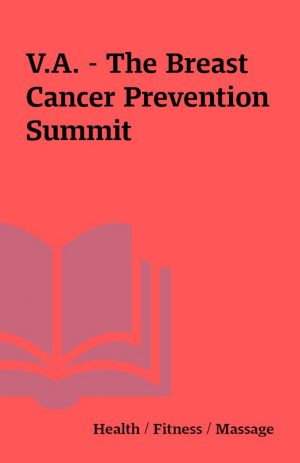 V.A. – The Breast Cancer Prevention Summit