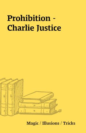 Prohibition – Charlie Justice