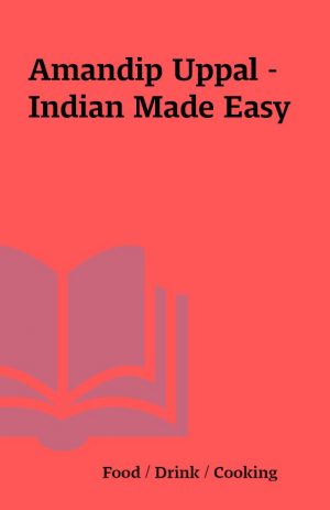 Amandip Uppal – Indian Made Easy