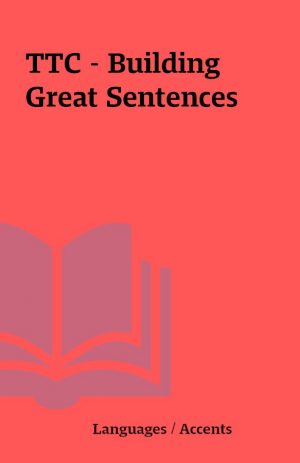 TTC – Building Great Sentences