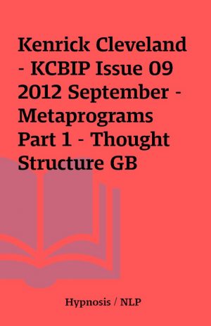 Kenrick Cleveland – KCBIP Issue 09 2012 September – Metaprograms Part 1 – Thought Structure GB