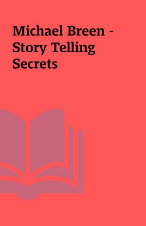 Michael Breen – Story Telling Secrets