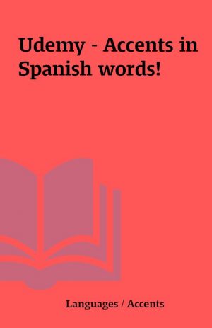 Udemy – Accents in Spanish words!