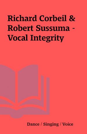 Richard Corbeil & Robert Sussuma – Vocal Integrity