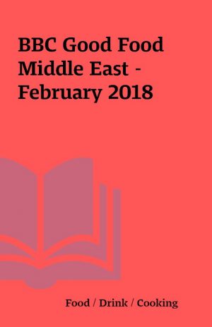 BBC Good Food Middle East – February 2018