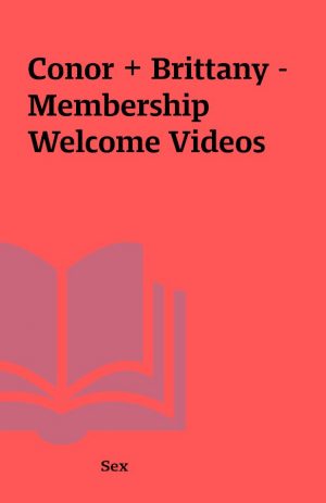 Conor + Brittany – Membership Welcome Videos