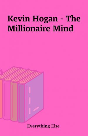 Kevin Hogan – The Millionaire Mind