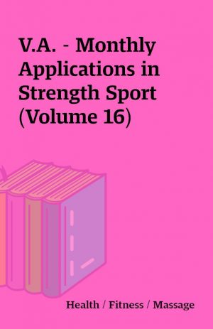 V.A. – Monthly Applications in Strength Sport (Volume 16)